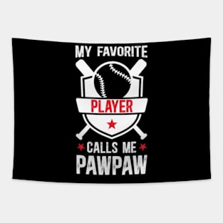 My Favorite Baseball Player Pawpaw Baseball Pawpaw Grandpa Tapestry