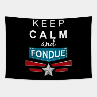 Keep calm and Fondue Tapestry