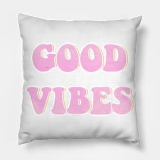 So Chill Good Vibes Pillow