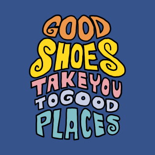 Good Shoes T-Shirt