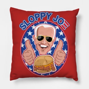 Sloppy Joe Biden Pillow