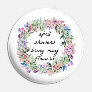 April showers bring may flowers Pin