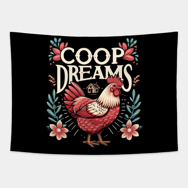 Coop Dreams - Because every chicken deserves to dream big Tapestry by ArtbyJester