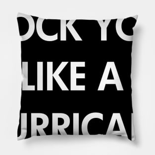 Rock You Like a Hurricane standard Pillow