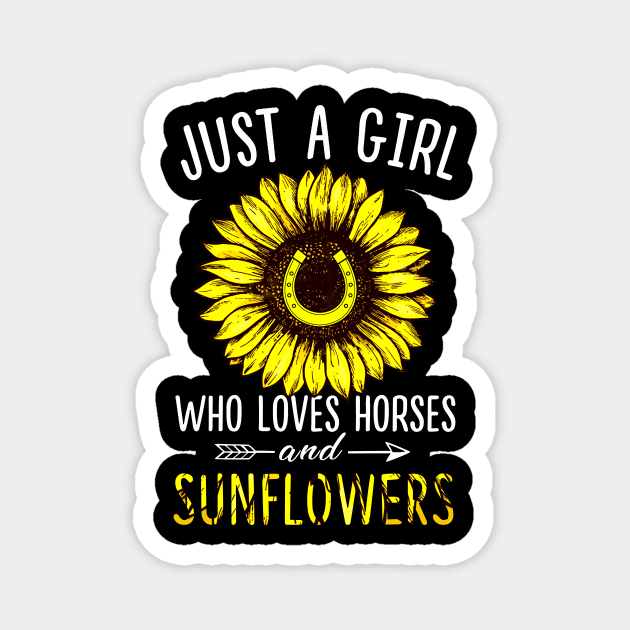 Just A Girl Who Loves Horses And Sunflowers Magnet by Rumsa