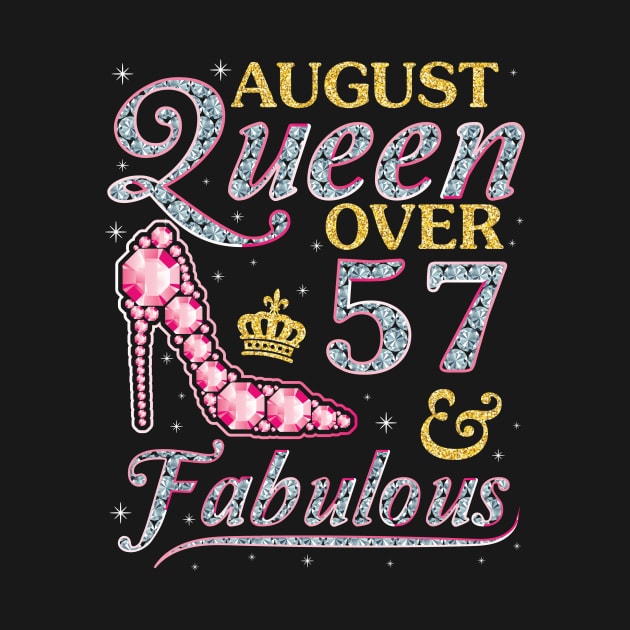 August Queen Over 57 Years Old And Fabulous Born In 1963 Happy Birthday To Me You Nana Mom Daughter by DainaMotteut