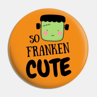 So Franken Cute Pin