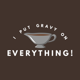 Gravy T-Shirt