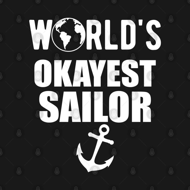 Sailor - World's Okayest Sailor by KC Happy Shop