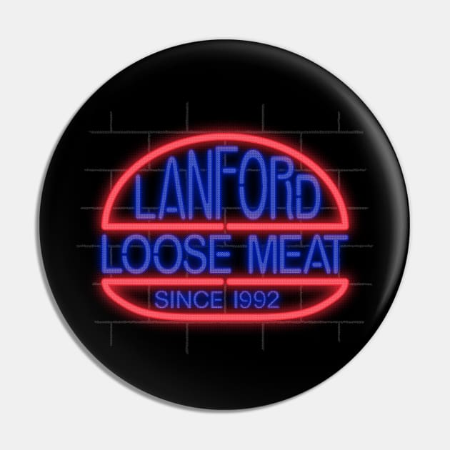 Lanford Loose Meat Pin by apalooza