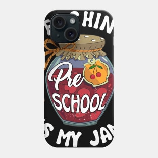 Teaching Preschool is My Jam Preschool Teacher Phone Case