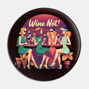 "A Toast to Friendship and Good Wine!" Pin