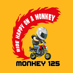 Ride Happy on a Monkey T-Shirt