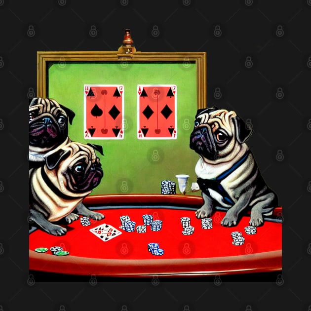 Pugs playing poker by Arassa Army