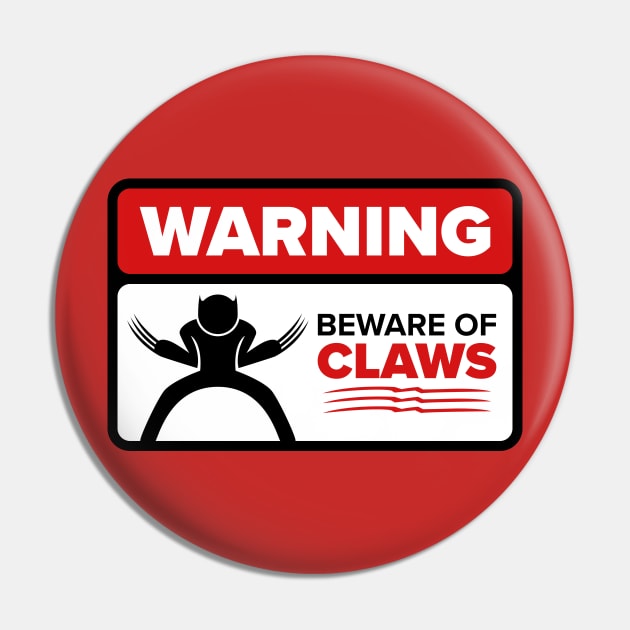 Beware of Claws Pin by W00D_MAN