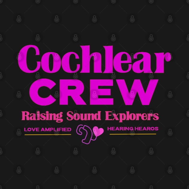 Cochlear Crew raising sound explorers | Cochlear Implant by RusticWildflowers