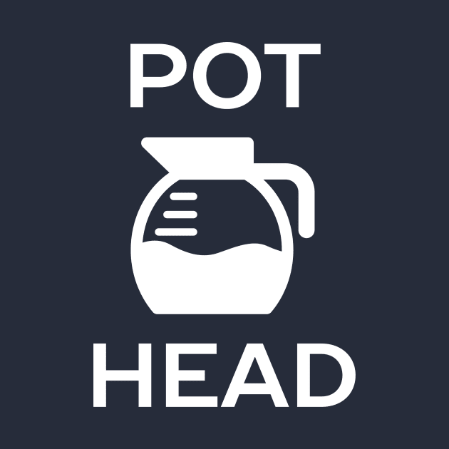 Funny Pot Head Coffee T-Shirt by happinessinatee