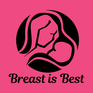 Breast is Best T-Shirt