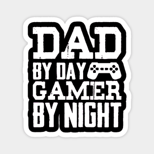 Dad By Day Gamer Magnet