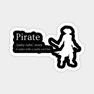 Pirate: A sailor with a really cool Hat Magnet