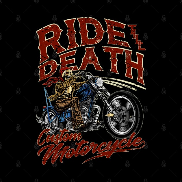 Ride till Death Custom Motorcycle Biker Skull by RockabillyM