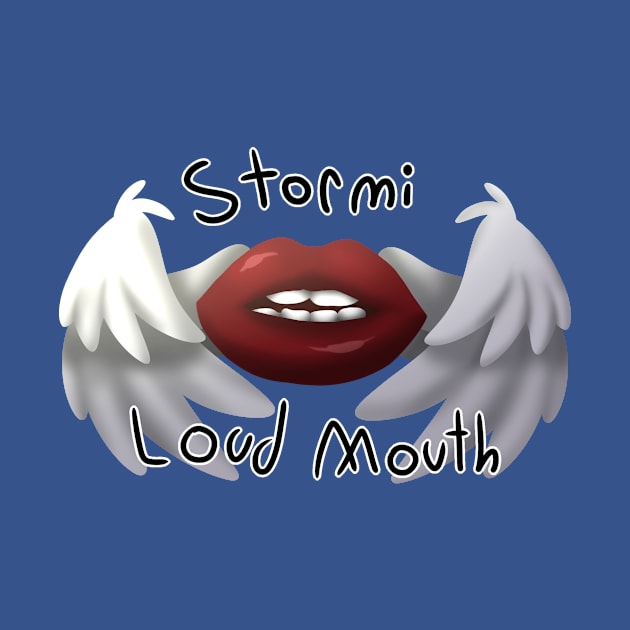 Loud Mouth Merch #1 by StormiMakesMerch