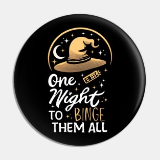 One Night to Binge Them All - Funny Pin