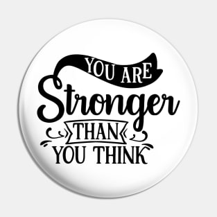 You are stronger than you think Pin