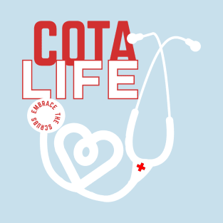 COTA Life EMBRACE THE SCRUBS T-Shirt