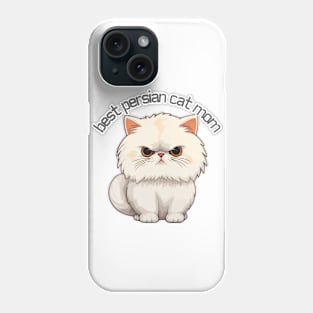 Best Persian Cat Mom Phone Case