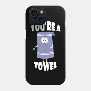 Towelie | You're a Towel | Sotuh Park Phone Case