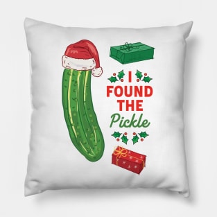 I Found The Pickle! Pillow