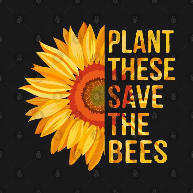 Plant These Save The Bees Gardener Gifts by stayilbee