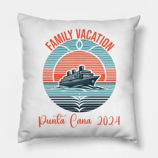 Family Vacation Punta Cana 2024 Pillow