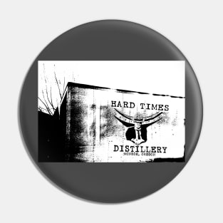 Hard Times Pin