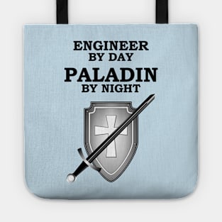 ENGINEER BY DAY PALADIN BY NIGHT RPG Meme 5E Class Tote