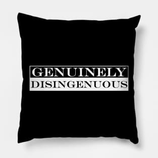 genuinely disingenuous Pillow