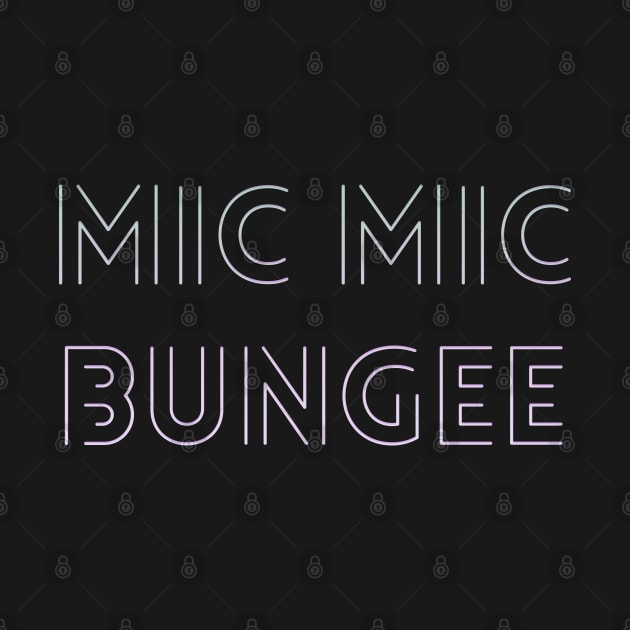 mic mic bungee by cahacc