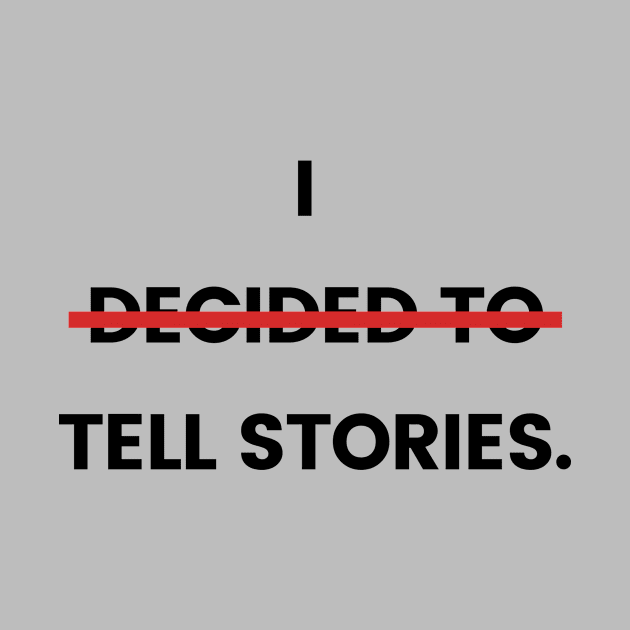 I tell stories. by Amanda Rountree & Friends