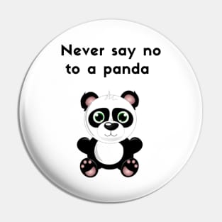 Never say no to a panda Pin