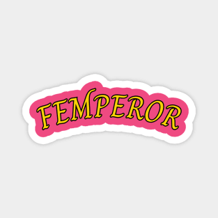 Femperor Magnet