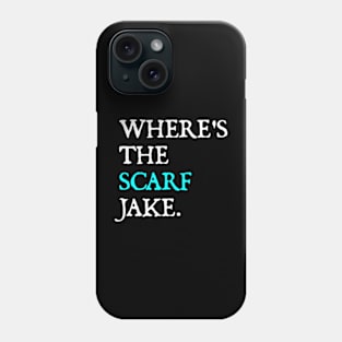 Where's The Scarf Jake v2 Phone Case