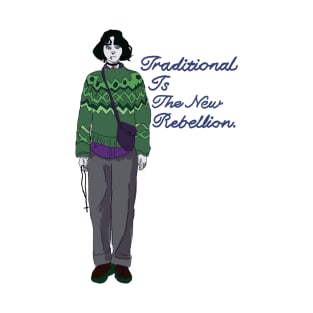 Traditional is The New rebellion T-Shirt