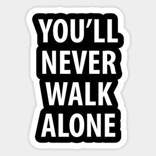 You'll Never Walk Alone Lyrics Quote Wall Art Sticker 