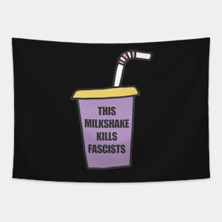 This Milkshake Kills Fascists Tapestry