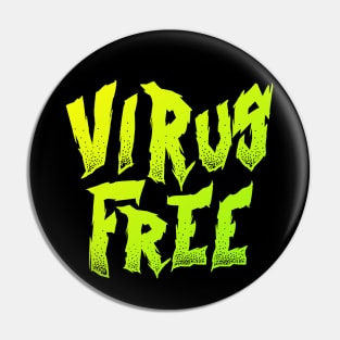 Virus Free Pin