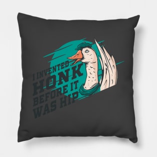 Honk Before Hip Pillow