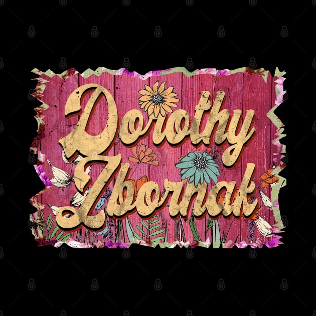 Proud To Be Dorothy Personalized Zbornak Name Limited Edition by Zombie Halloween