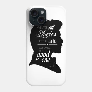 Eleventh doctor quote Phone Case