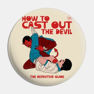 How to Cast Out the Devil Pin